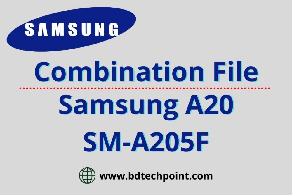 Samsung A20 SM-A205F Combination file