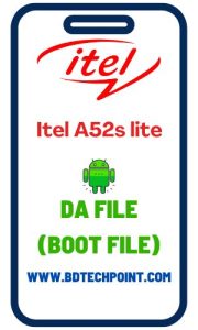 Itel A52s lite DA File (Boot File) Free